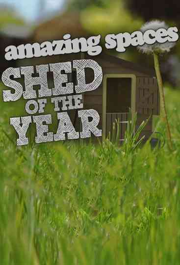 Amazing Spaces: Shed of the Year Poster