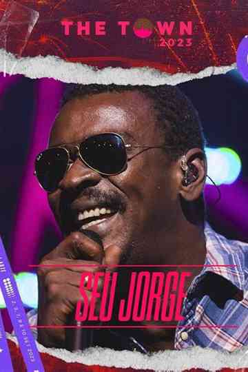 Seu Jorge The Town  2023 Poster