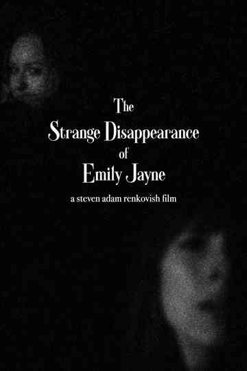 The Strange Disappearance of Emily Jayne Poster