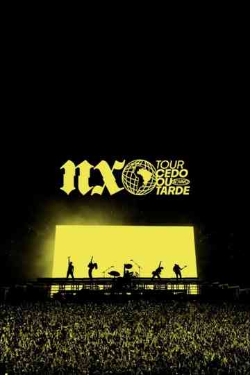 NX Zero - Tour Cedo ou Tarde Ao Vivo Poster
