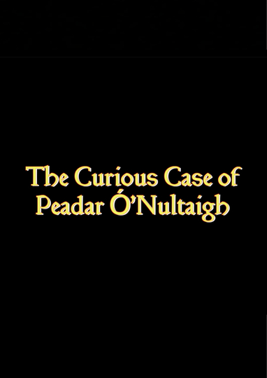 The Curious Case Of Paedar O'Nuiltaigh