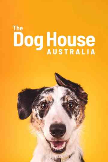 The Dog House Australia Poster