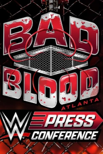 WWE Bad Blood 2024 Press Conference Poster