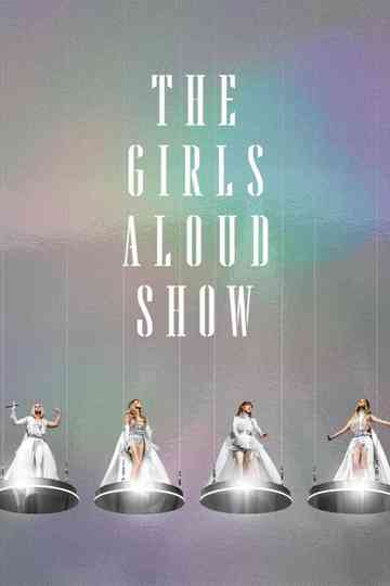 The Girls Aloud Show Poster