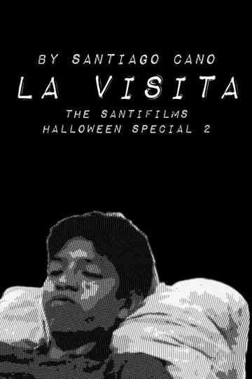 La Visita (El especial de Halloween de SantiFilms 2) Poster
