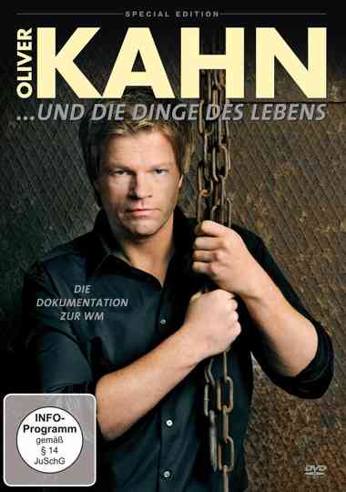 Oliver Kahn und die Dinge des Lebens Poster