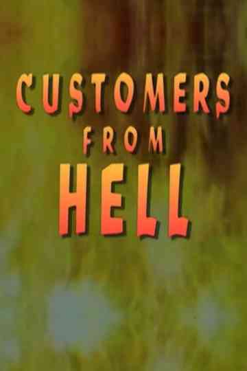 Customers From Hell Poster