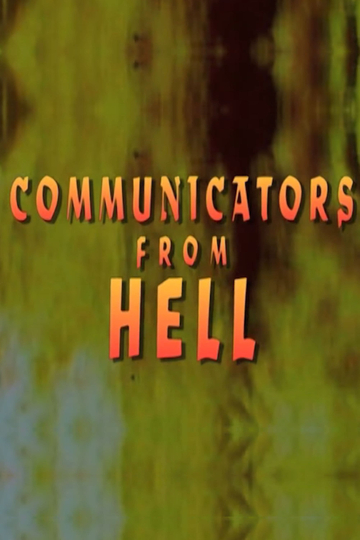 Communicators From Hell Poster