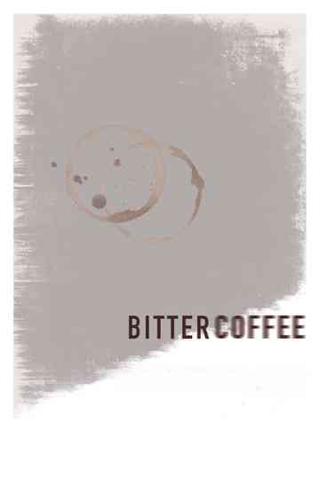 Bitter Coffee Poster
