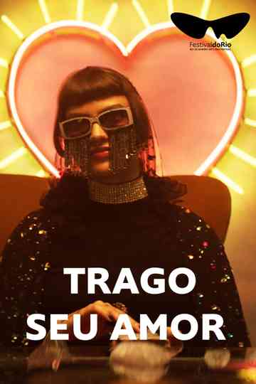 Trago Seu Amor Poster