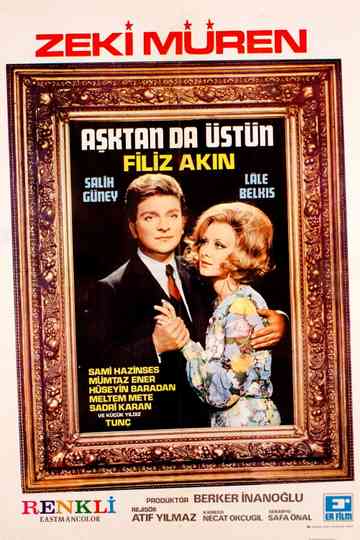 Aşktan da Üstün Poster