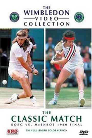 Wimbledon Classic Matches: Borg vs. McEnroe 1980 Final Poster