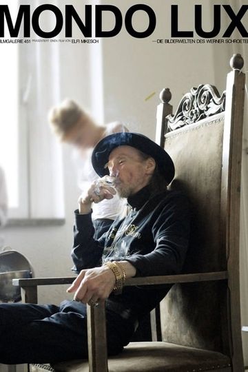 Mondo Lux The Visual Worlds of Werner Schroeter