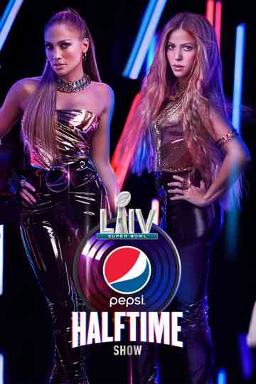 The Pepsi Super Bowl LIV Halftime Show Starring Jennifer Lopez & Shakira