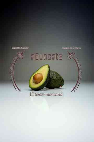 Avocado: The Mexican Treasure Poster