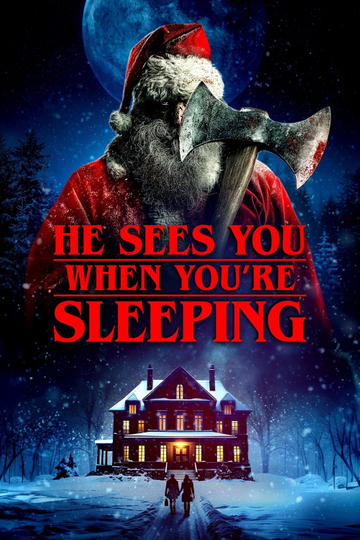 He Sees You When You're Sleeping Poster