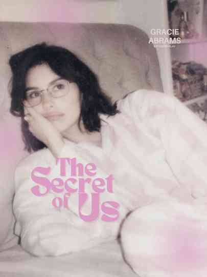 Gracie Abrams - The Secret of Us (Short Film) | Vevo Extended Play Poster