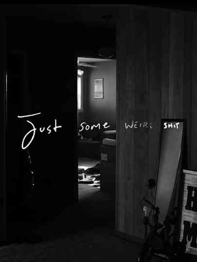 Just Some Weird Shit Poster