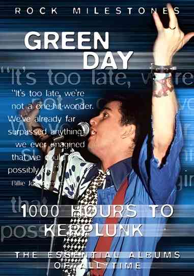 Rock Milestones: Green Day: 1000 Hours to Kerplunk Poster
