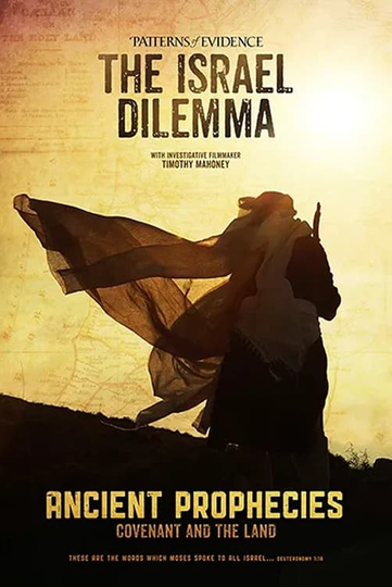 Patterns of Evidence: The Israel Dilemma – Ancient Prophecies Poster