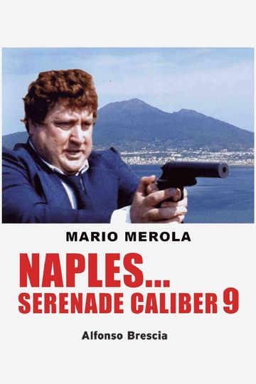 Naples Serenade Caliber 9