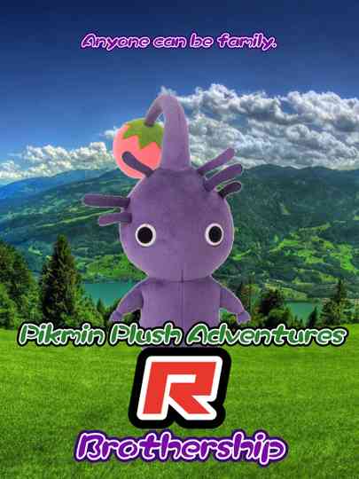 Pikmin Plush Adventures R: Brothership Poster