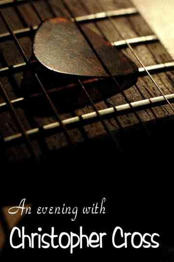 An Evening with Christopher Cross Poster