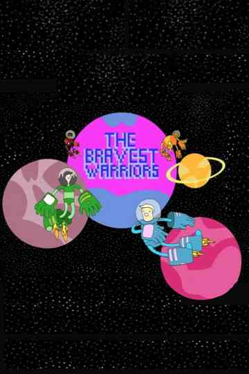 The Bravest Warriors Poster