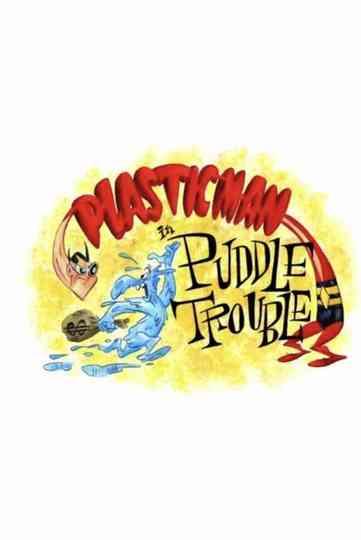 Plastic Man in Puddle Trouble Poster