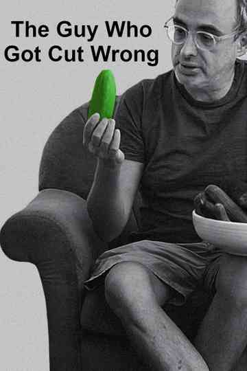 The Guy Who Got Cut Wrong Poster