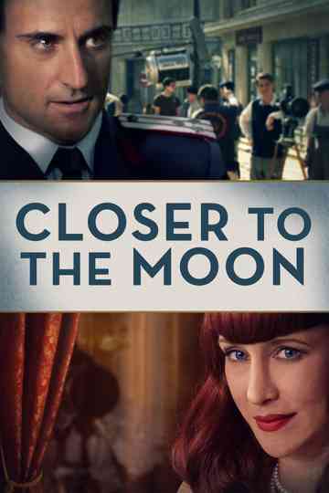 Closer to the Moon Poster