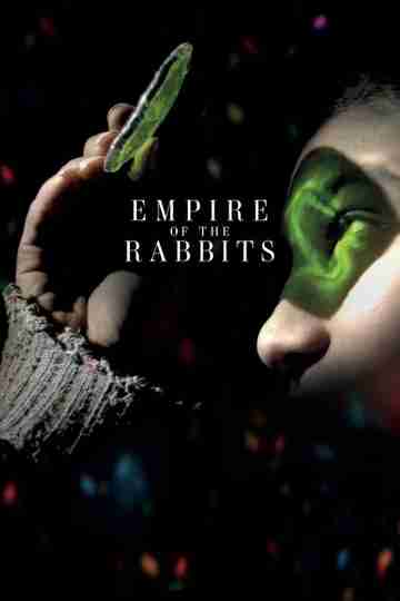 Empire of the Rabbits Poster