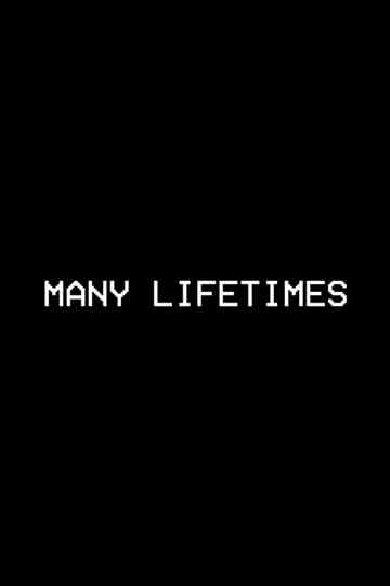 Many Lifetimes Poster
