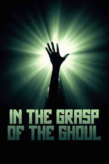 In the Grasp of the Ghoul Poster