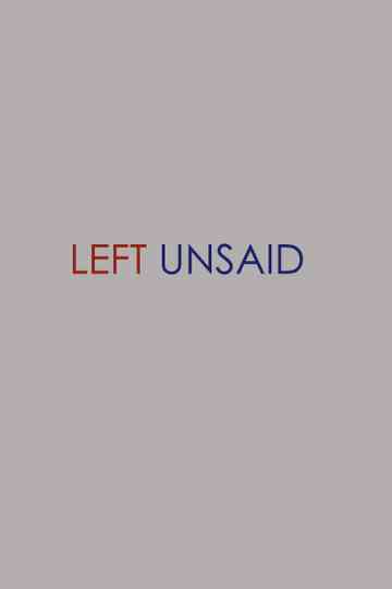 Left Unsaid Poster