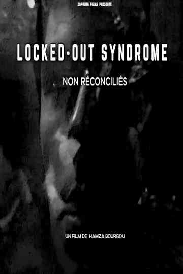 LOCKED-OUT SYNDROME (non réconciliés) Poster
