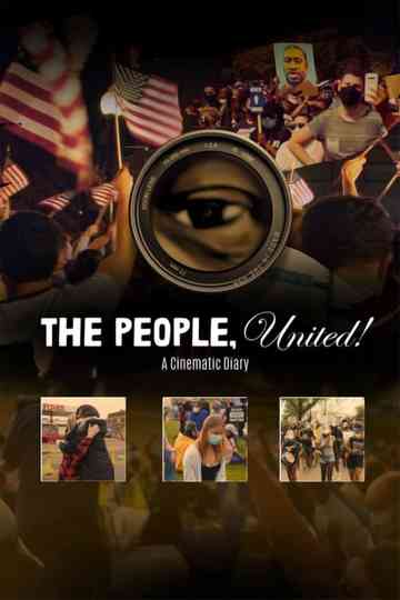 The People, United! A Cinematic Diary Poster