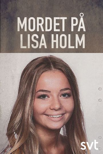 The Murder of Lisa Holm