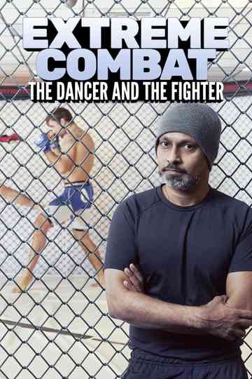 Extreme Combat: The Dancer and the Fighter Poster
