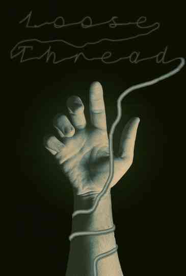 Loose Thread Poster