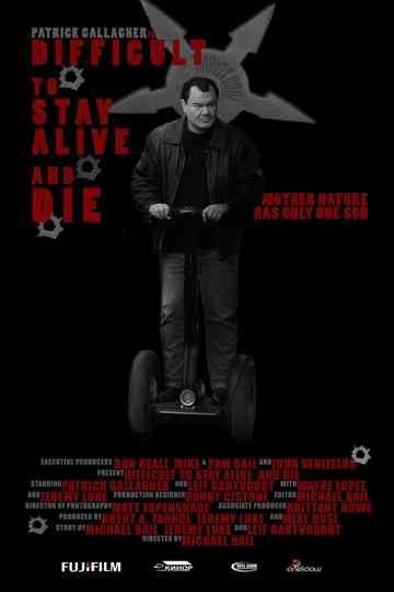 Difficult to Stay Alive and Die Poster