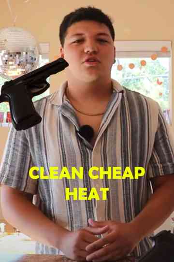 Clean Cheap Heat Poster