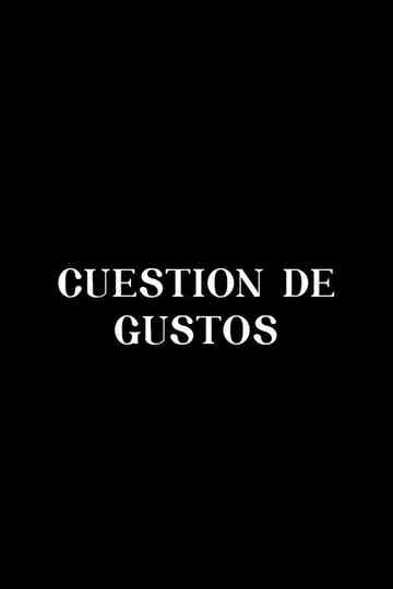 Cuestión de gustos Poster