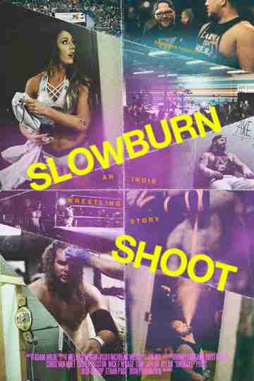 Slowburn Shoot: An Indie Wrestling Story Poster