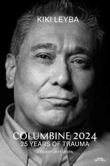 Columbine 2024: 25 Years of Trauma Poster