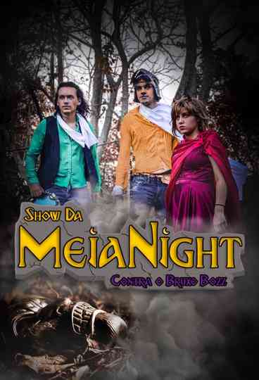Show da Meia Night Contra o Bruxo Bozz Poster