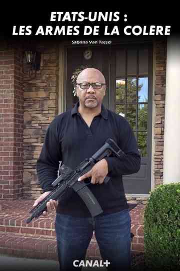 Etats-Unis : les armes de la colère Poster