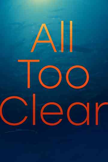 All Too Clear Poster