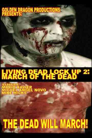 Living Dead Lock Up 2: March of the Dead Poster