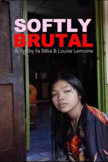 Softly Brutal Poster